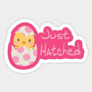 Just Hatched - Easter for New Baby Sticker